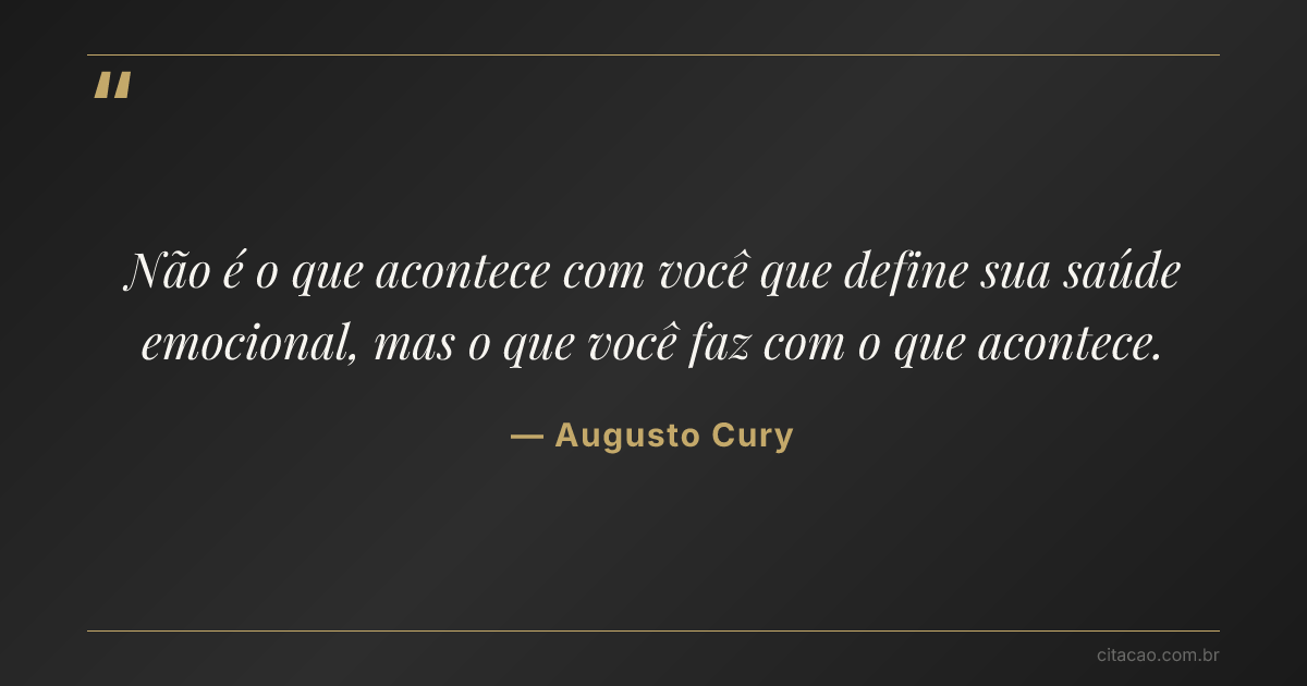 Citação de Augusto Cury