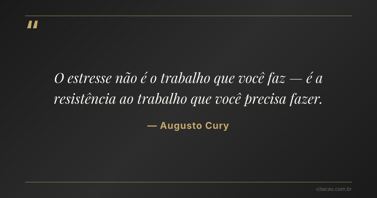 Citação de Augusto Cury