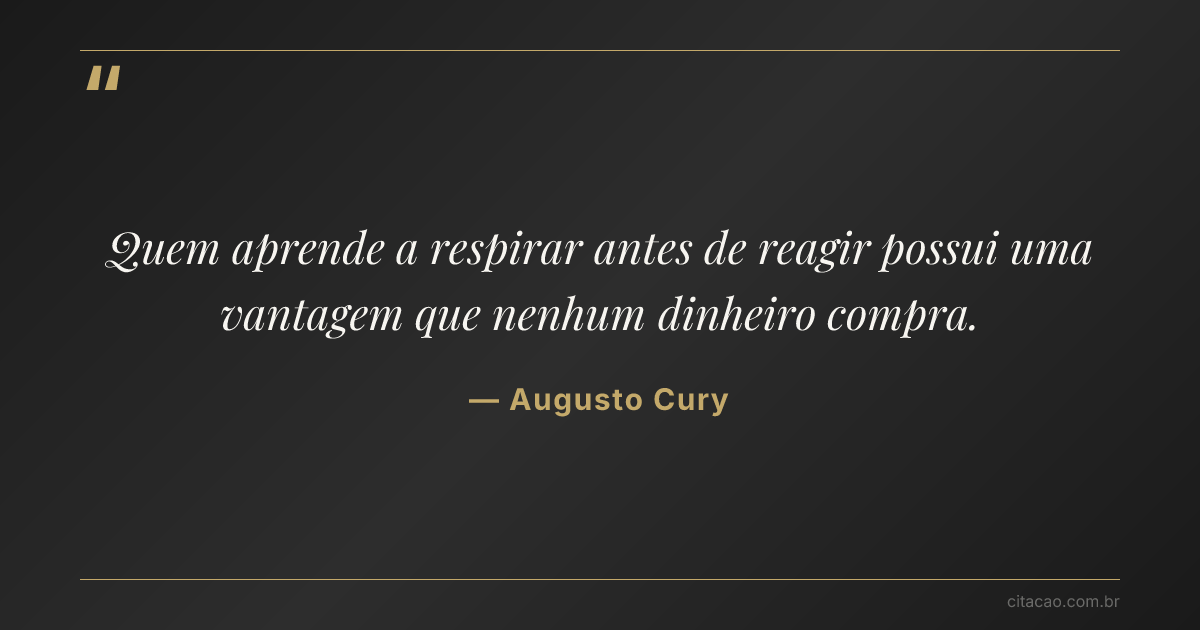 Citação de Augusto Cury