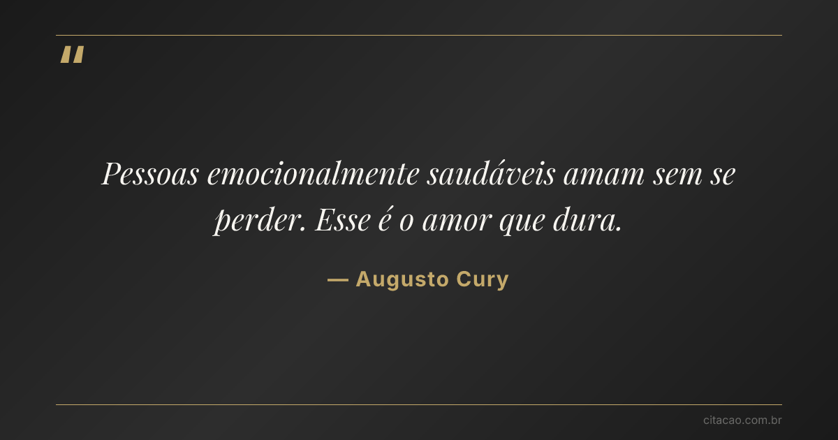 Citação de Augusto Cury