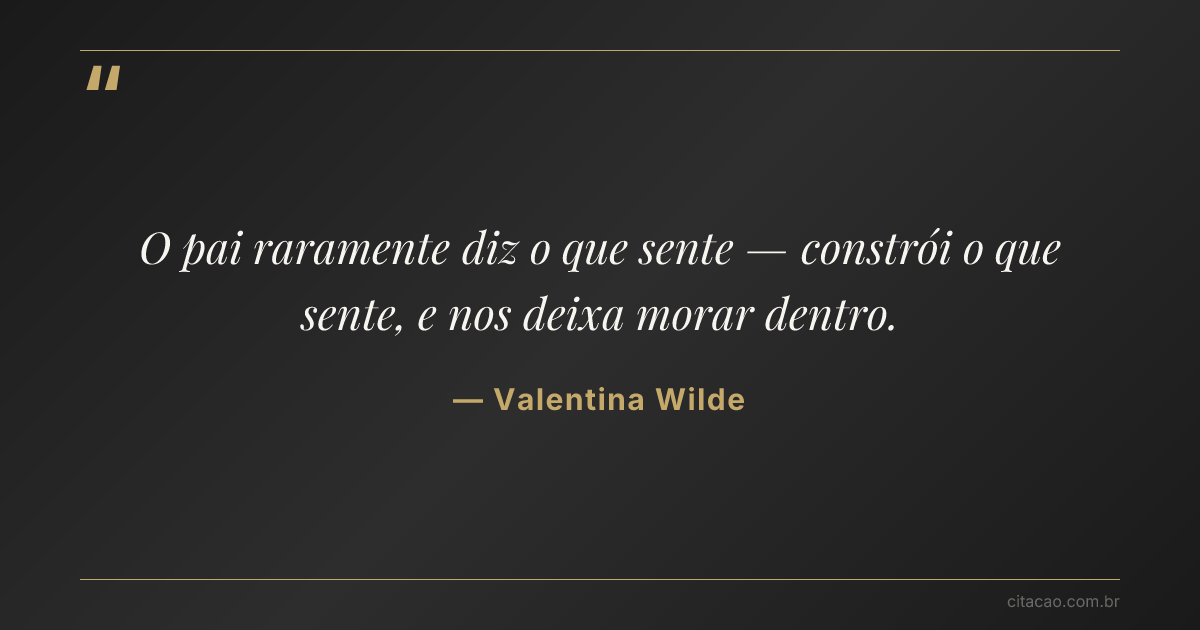 Citação de Valentina Wilde