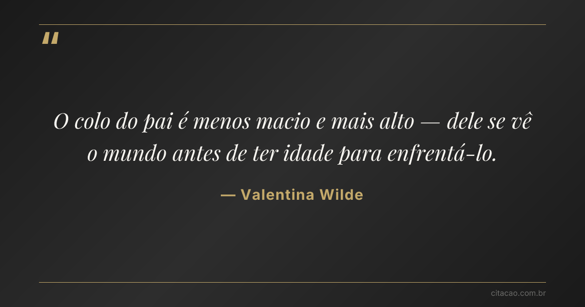 Citação de Valentina Wilde