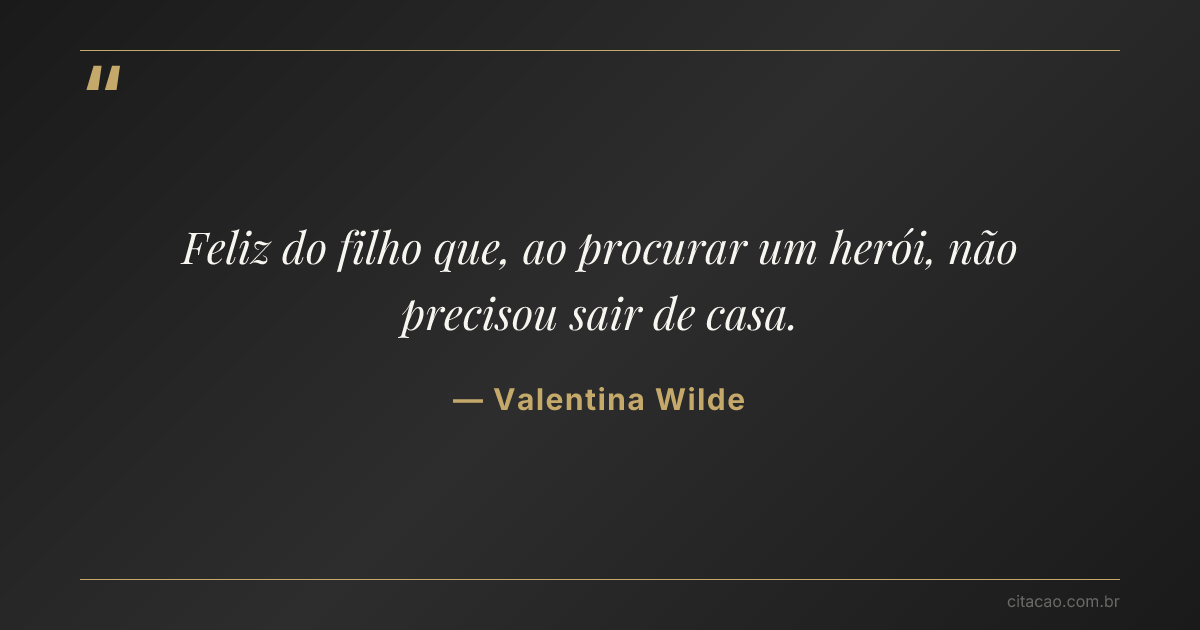 Citação de Valentina Wilde