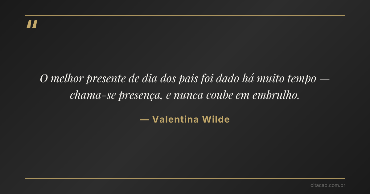 Citação de Valentina Wilde