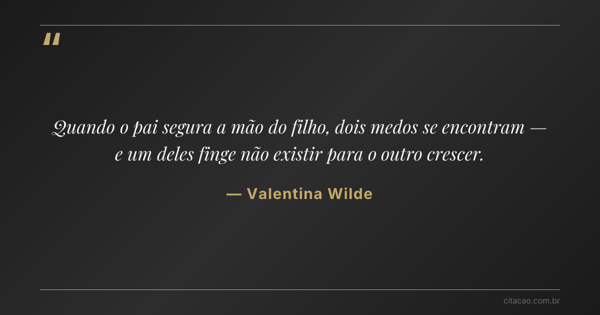 Citação de Valentina Wilde