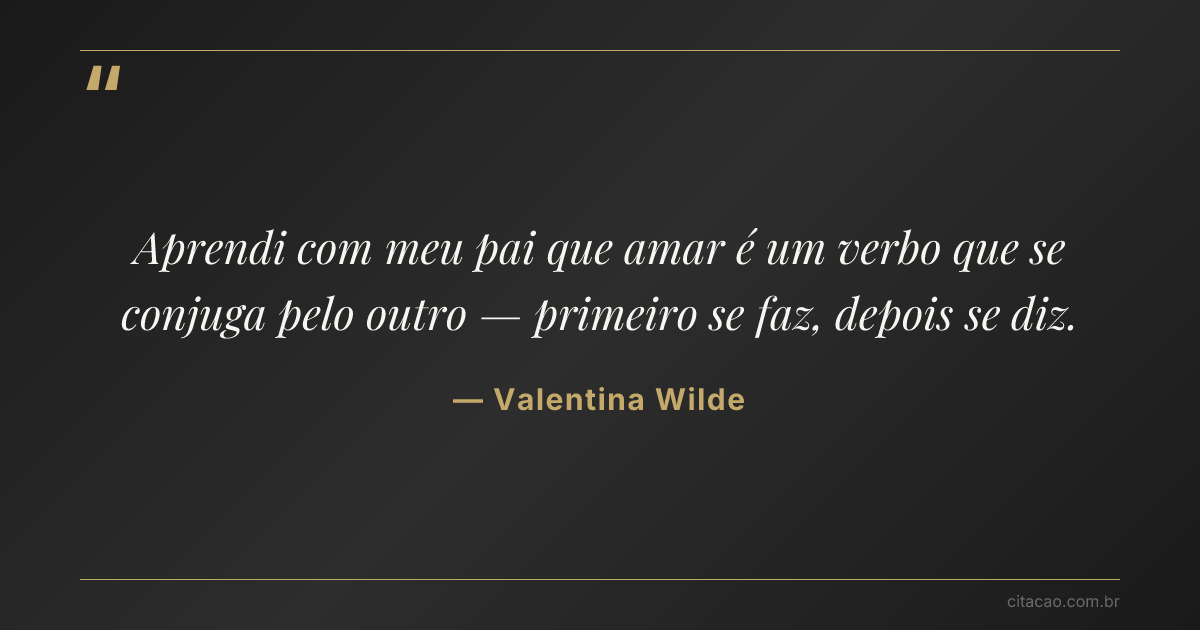 Citação de Valentina Wilde