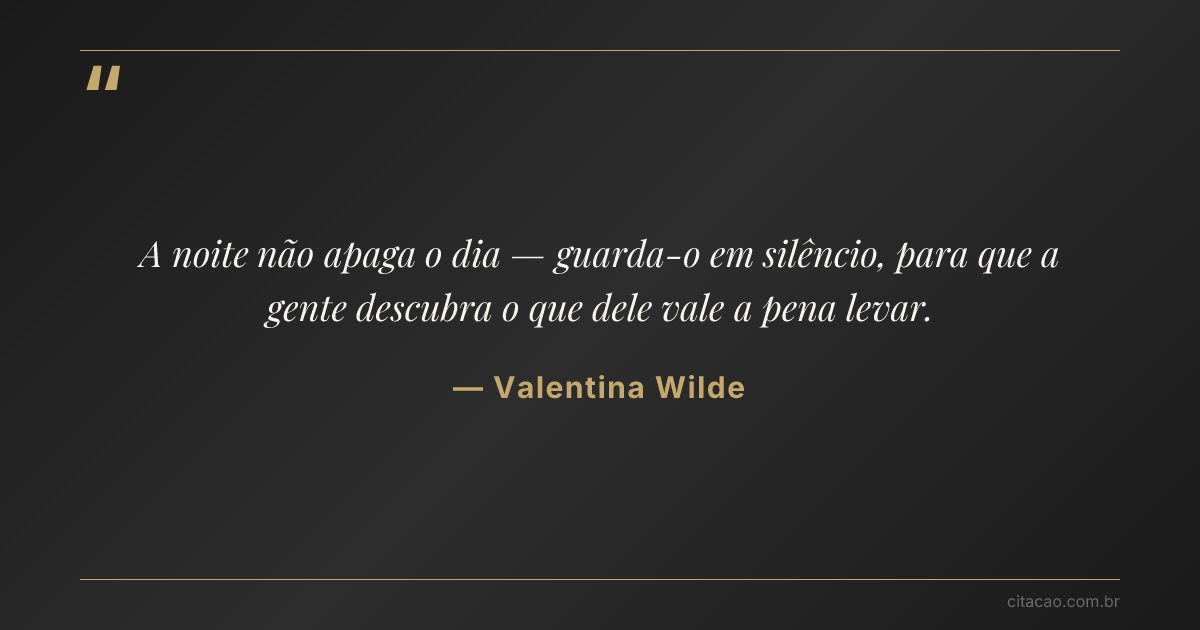 Citação de Valentina Wilde