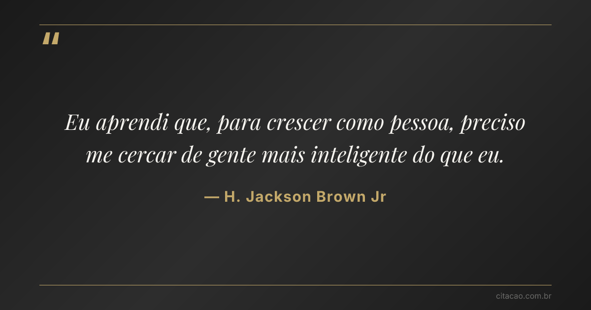 Citação de H. Jackson Brown Jr