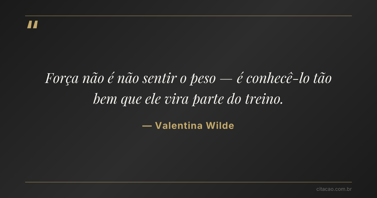 Citação de Valentina Wilde