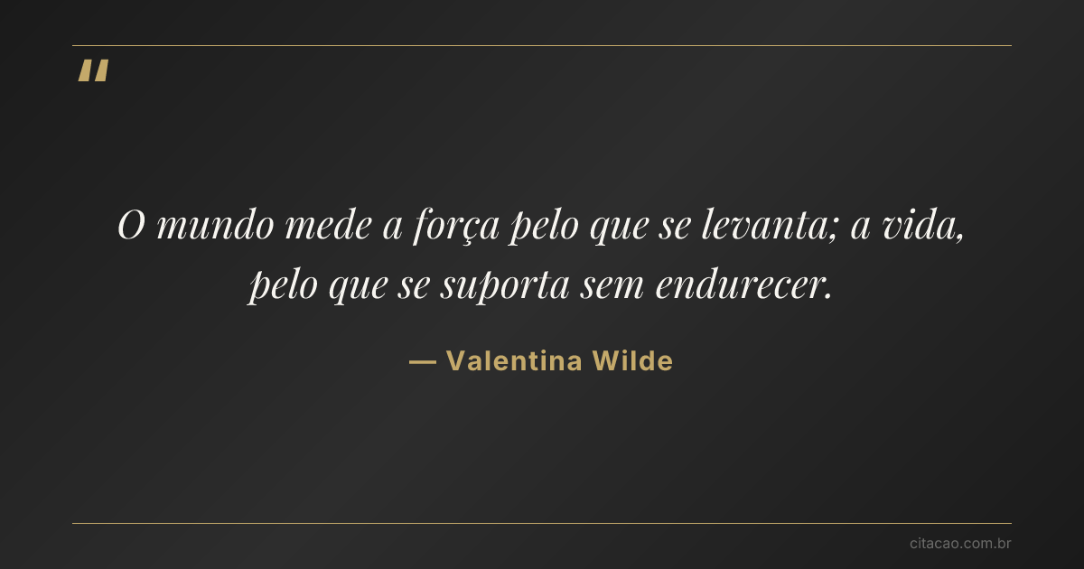 Citação de Valentina Wilde