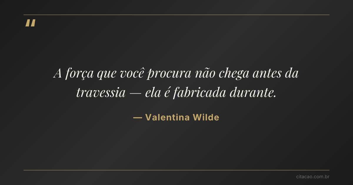 Citação de Valentina Wilde