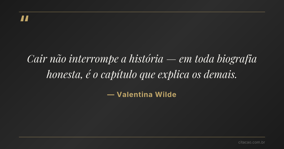 Citação de Valentina Wilde