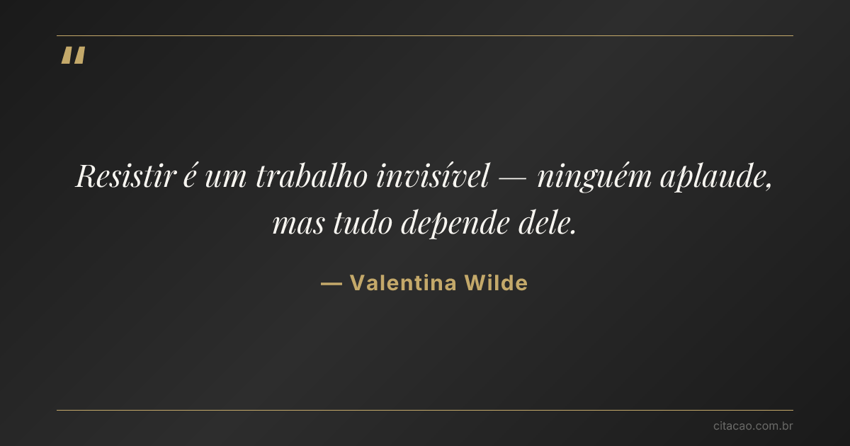 Citação de Valentina Wilde