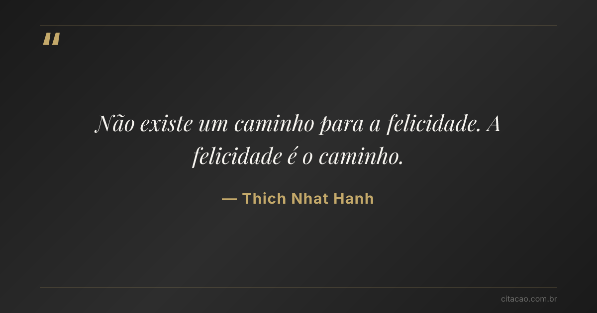 Citação de Thich Nhat Hanh