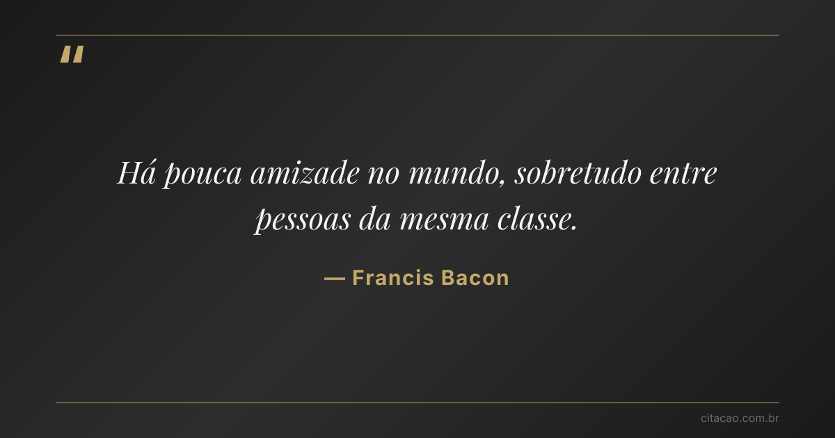 Citação de Francis Bacon