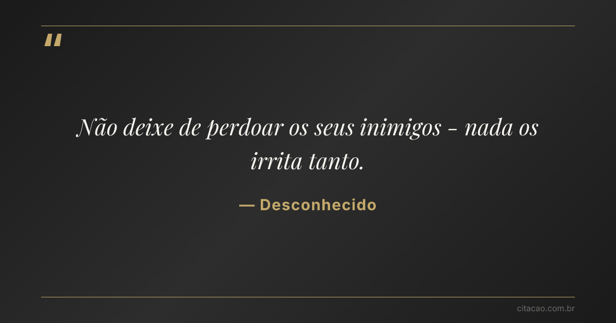 Citação de Desconhecido