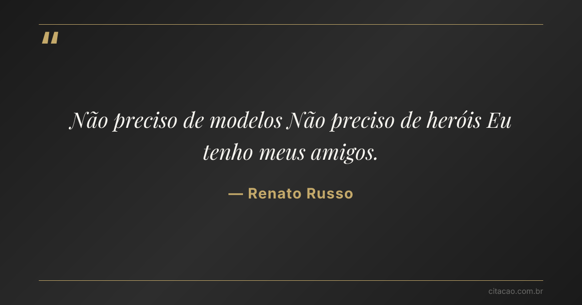Citação de Renato Russo