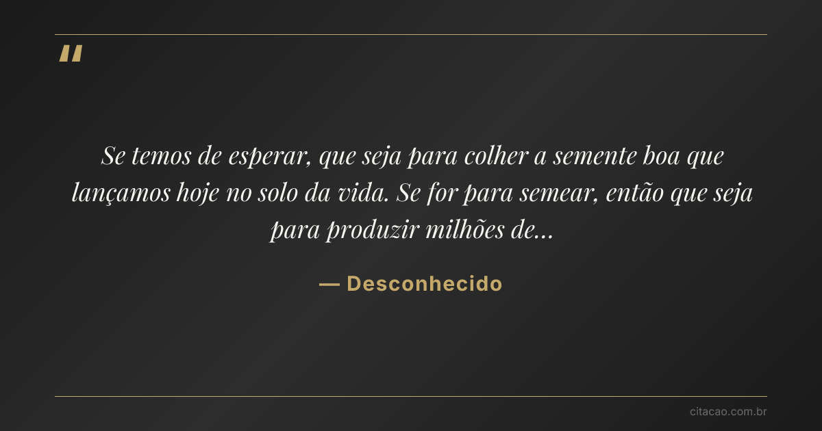Citação de Desconhecido