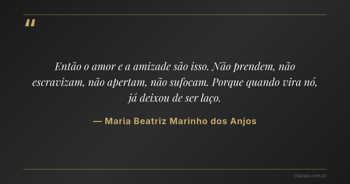 Citação de Maria Beatriz Marinho dos Anjos