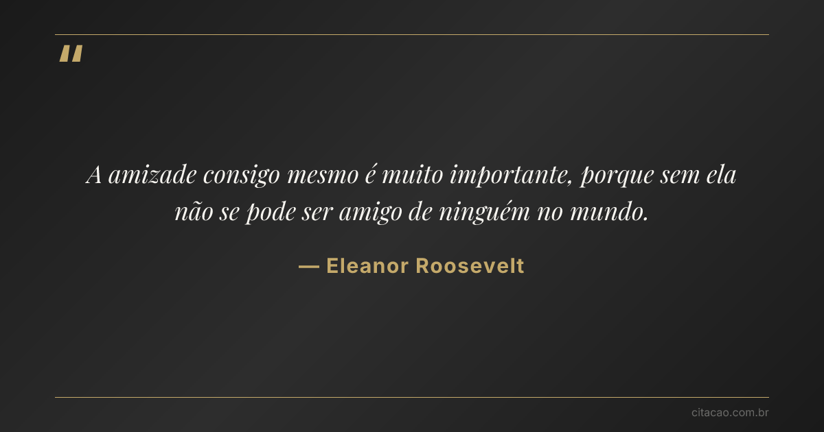 Citação de Eleanor Roosevelt