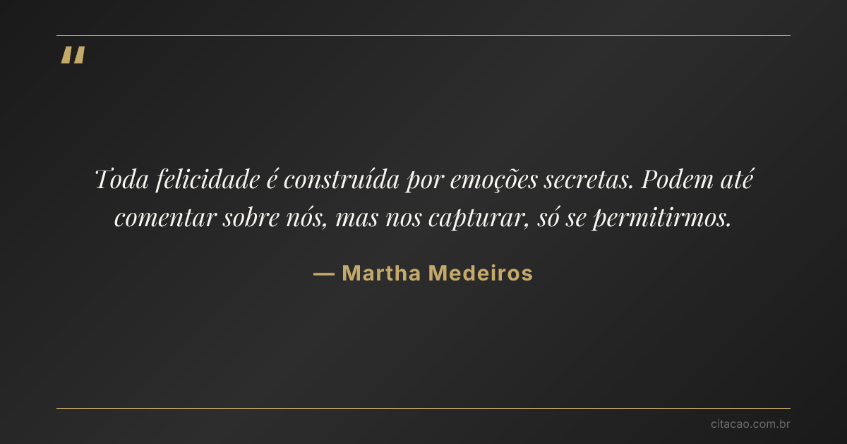 Citação de Martha Medeiros