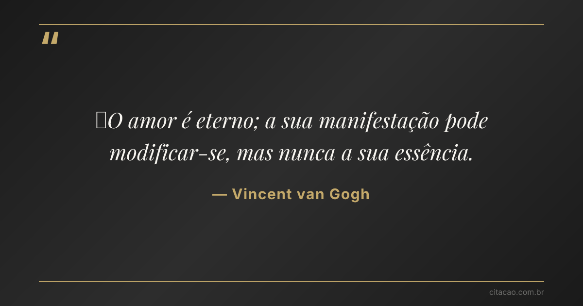 Citação de Vincent van Gogh