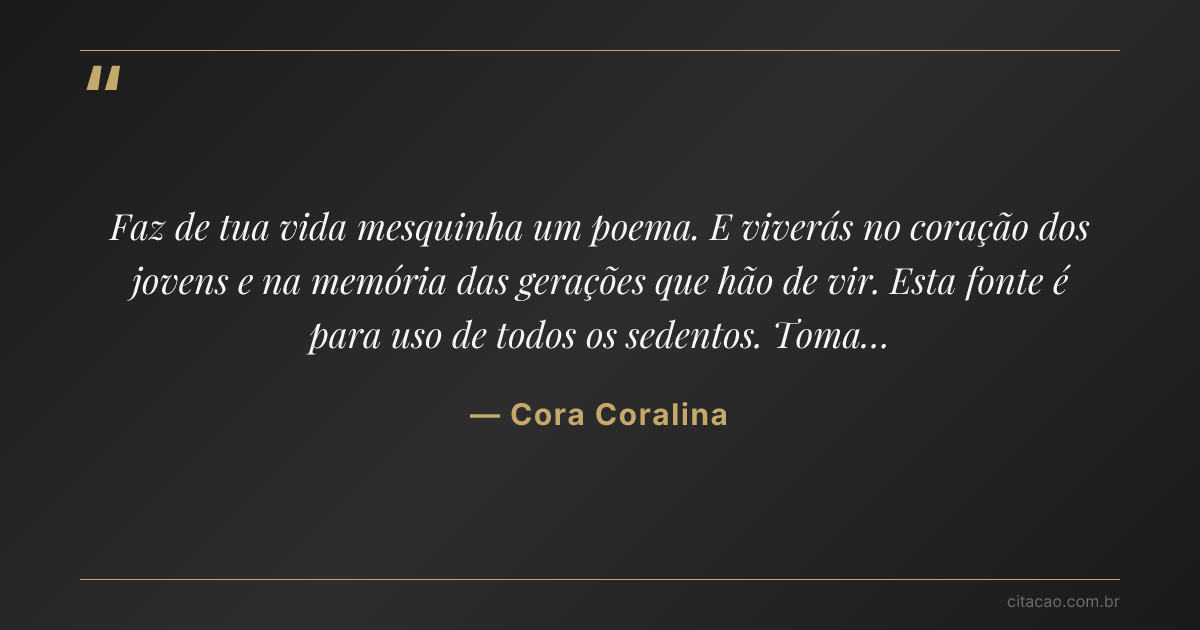 Citação de Cora Coralina