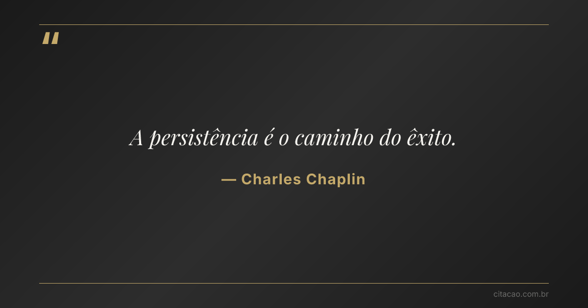 Citação de Charles Chaplin