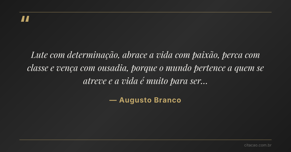 Citação de Augusto Branco