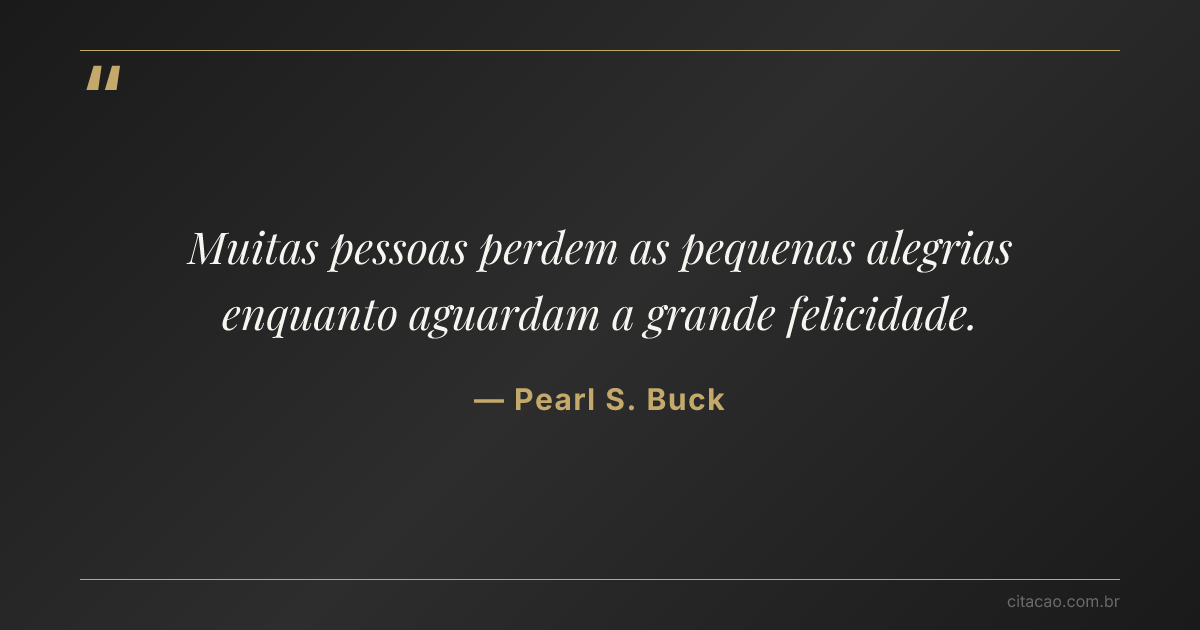 Citação de Pearl S. Buck