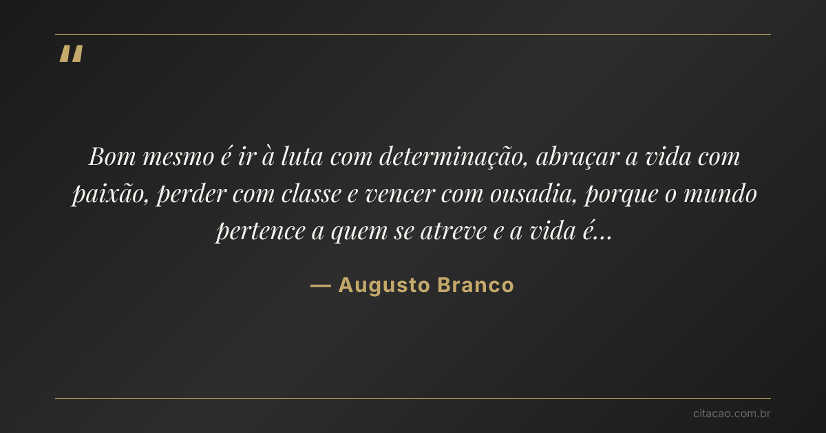 Citação de Augusto Branco