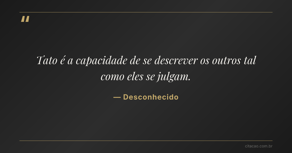 Citação de Desconhecido