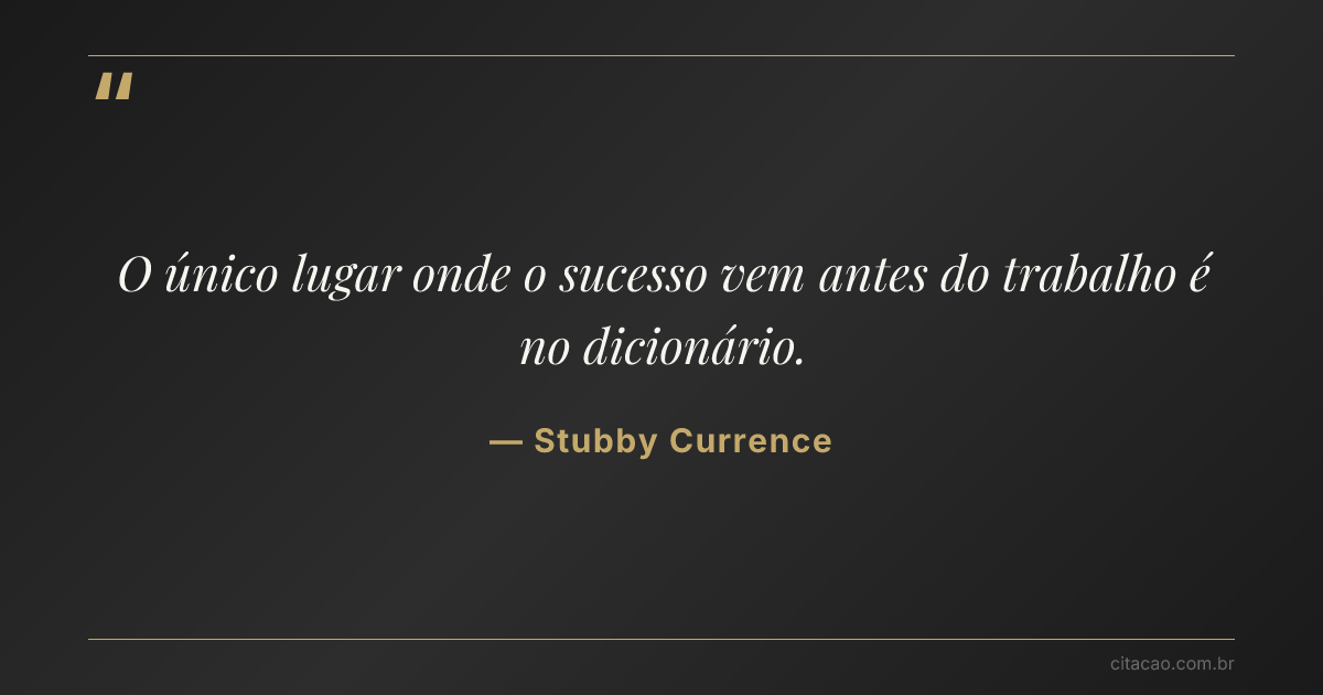 Citação de Stubby Currence