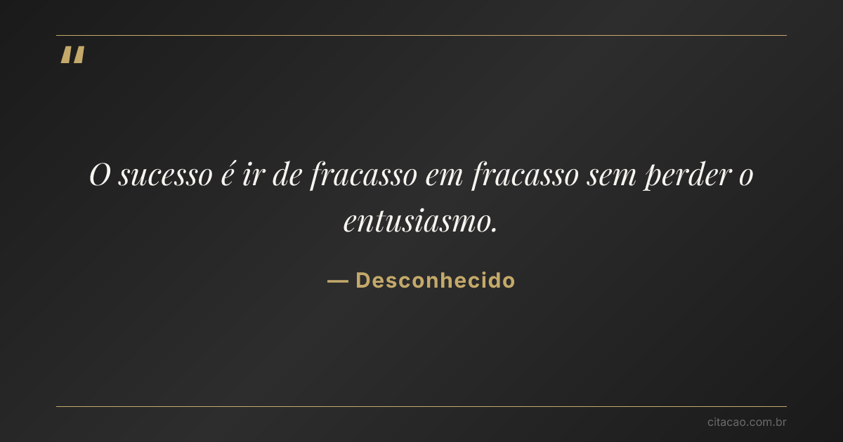 Citação de Desconhecido