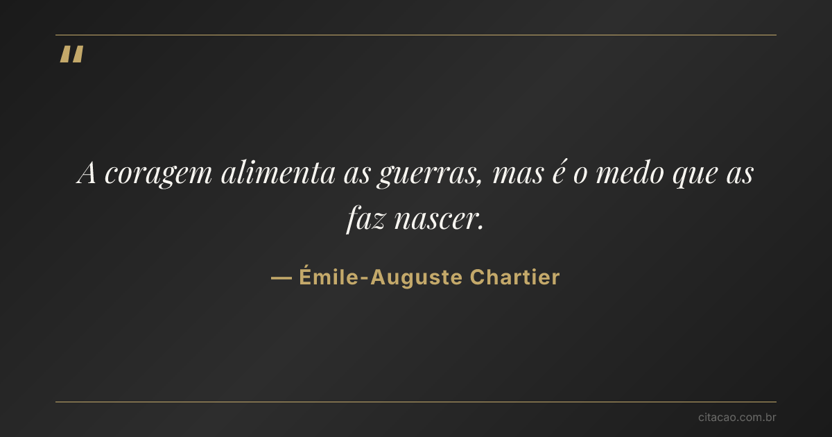 Citação de Émile-Auguste Chartier
