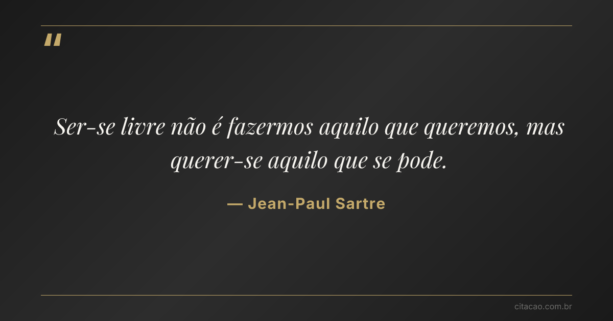 Citação de Jean-Paul Sartre