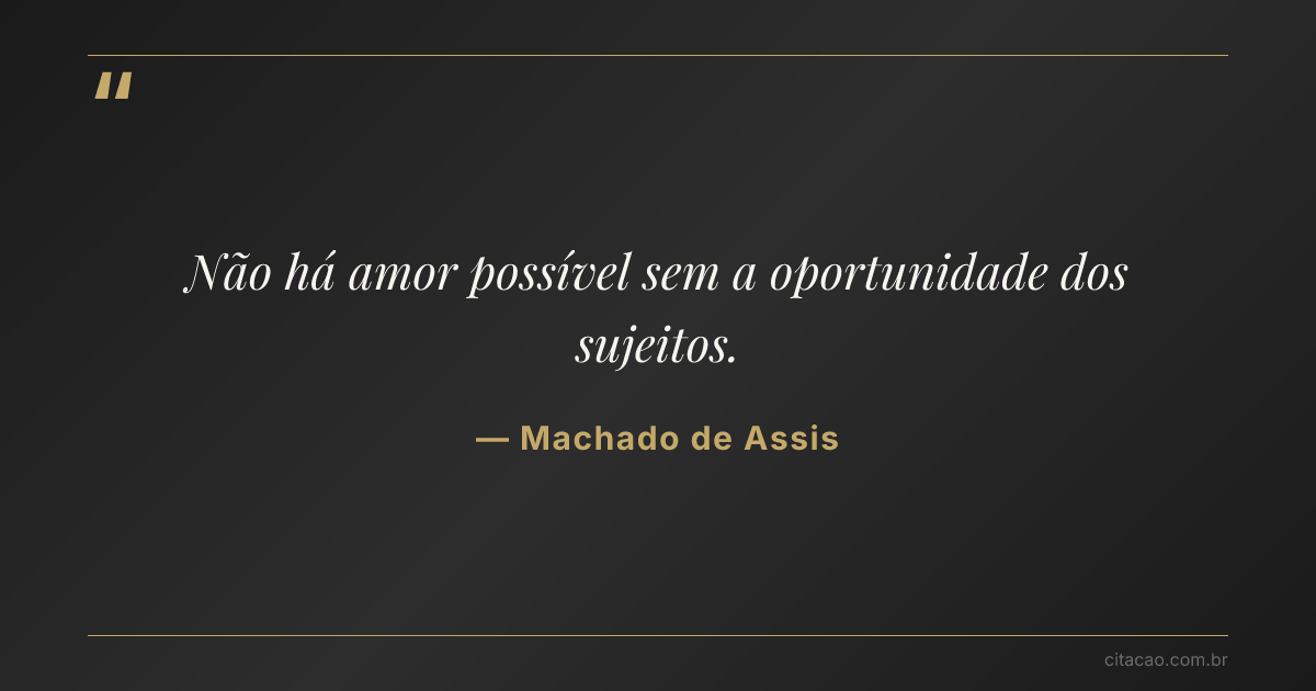 Citação de Machado de Assis
