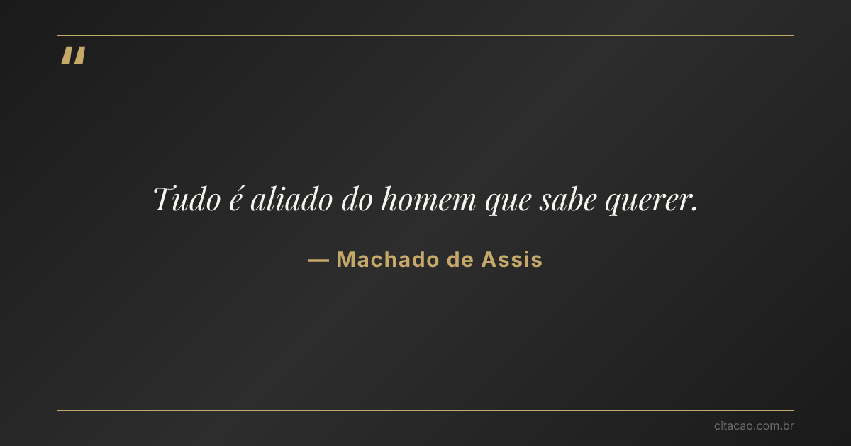 Citação de Machado de Assis