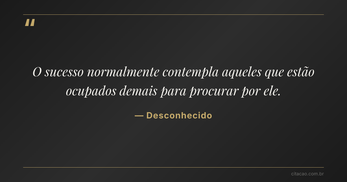 Citação de Desconhecido