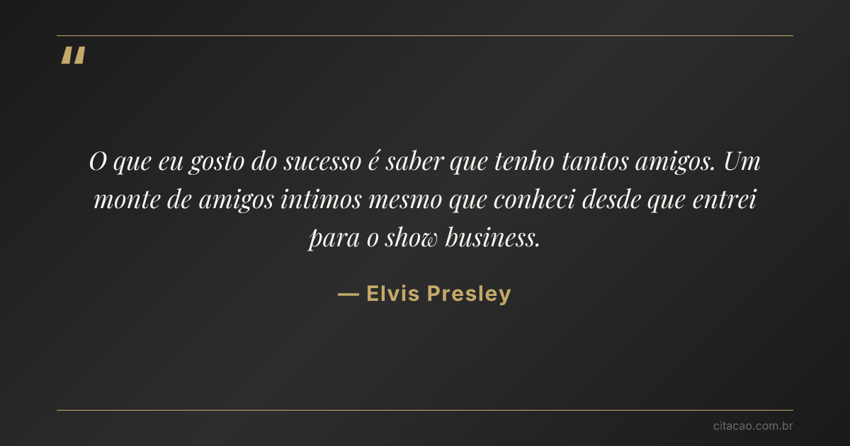Citação de Elvis Presley