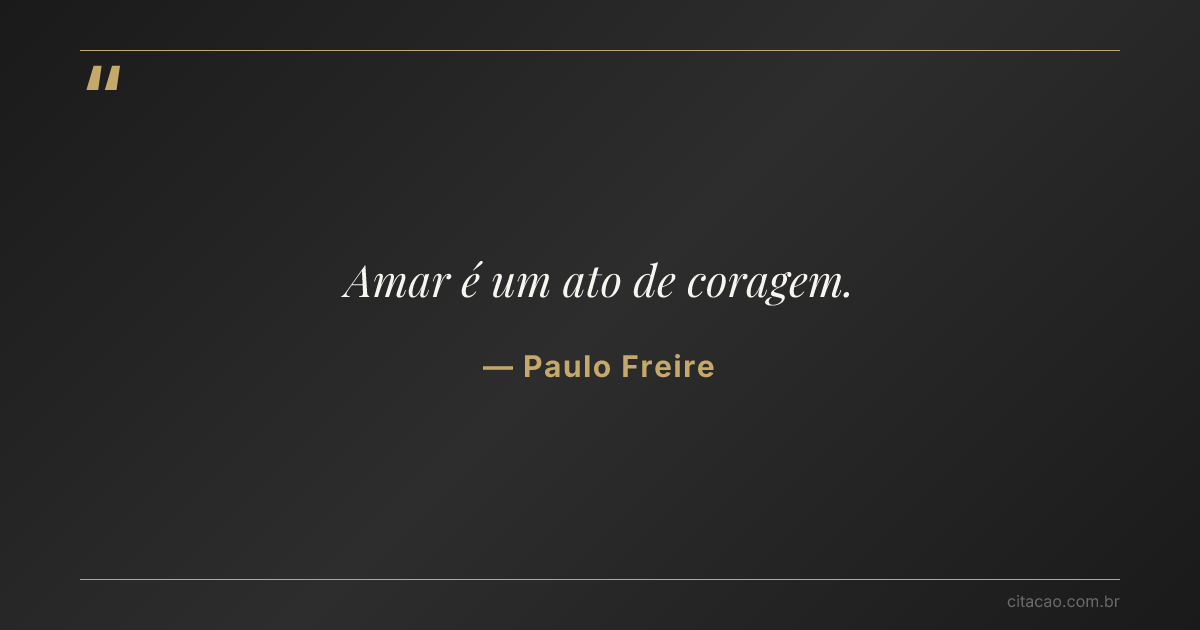 Citação de Paulo Freire