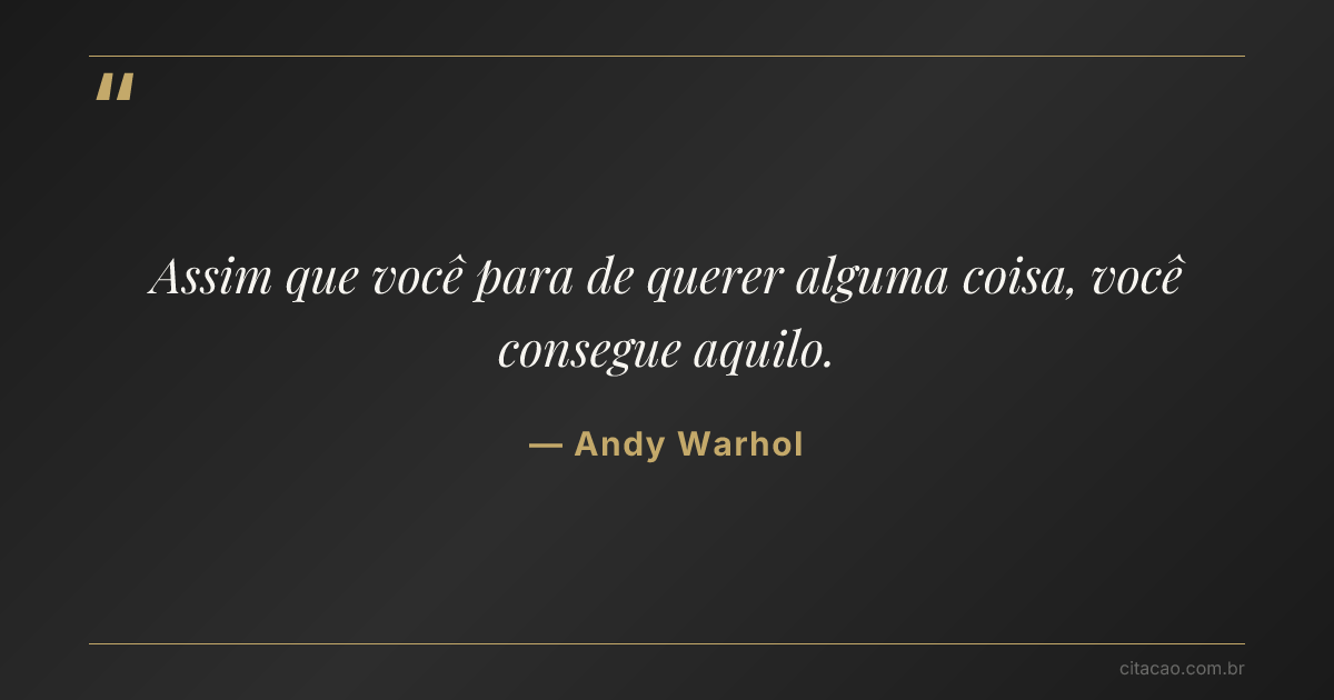 Citação de Andy Warhol