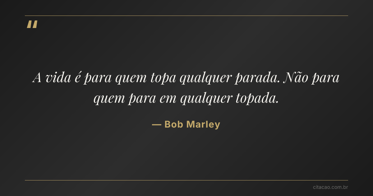 Citação de Bob Marley