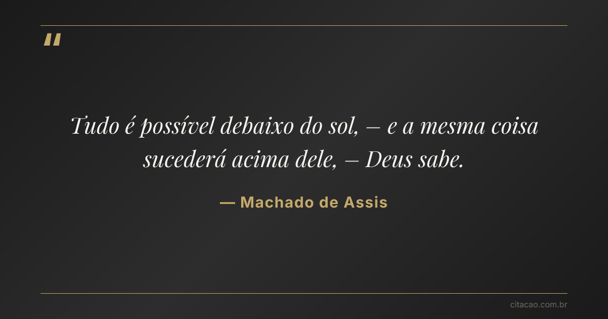 Citação de Machado de Assis