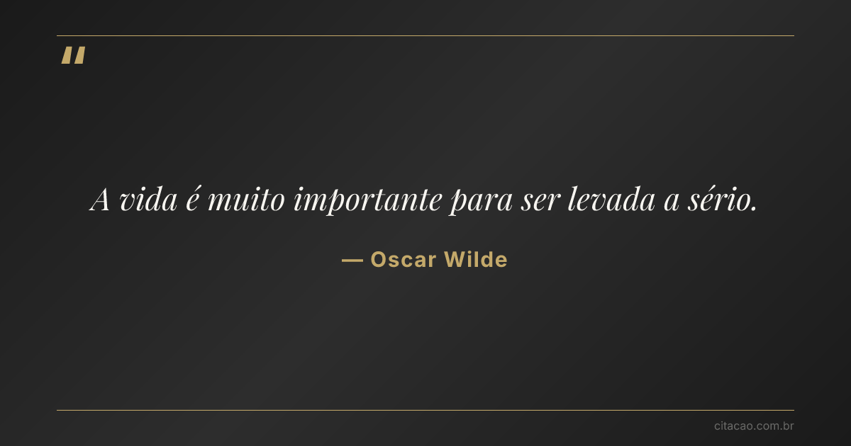 Citação de Oscar Wilde