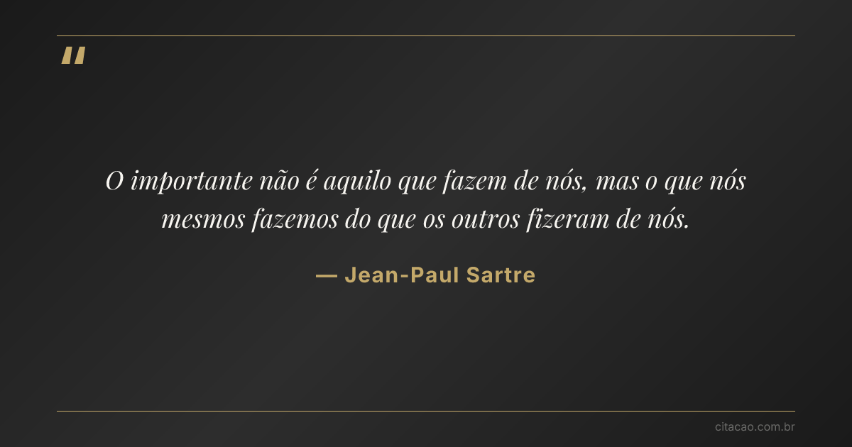 Citação de Jean-Paul Sartre