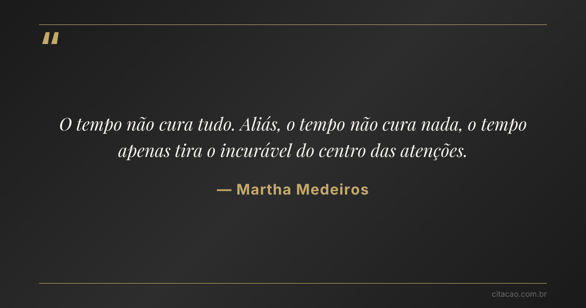 Citação de Martha Medeiros
