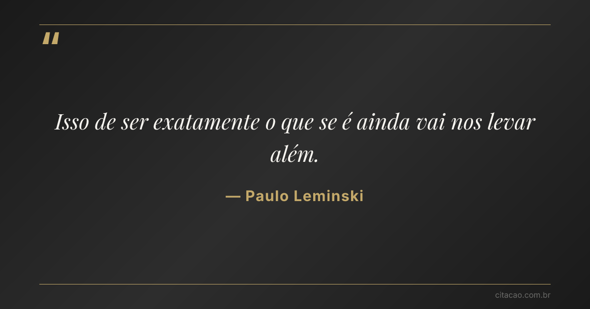 Citação de Paulo Leminski