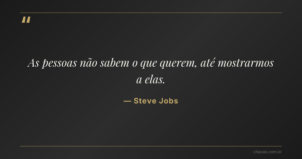 Citação de Steve Jobs