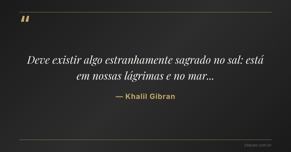 Citação de Khalil Gibran